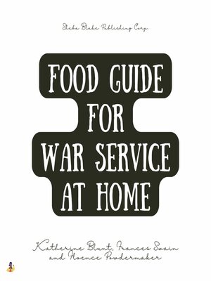 cover image of Food Guide for War Service at Home